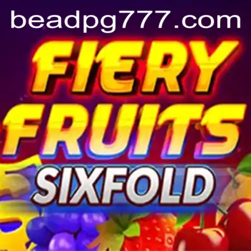 Descubra a Excitação de FieryFruitsSixFold: O Novo Jogo Essencial em BEADPG.COM